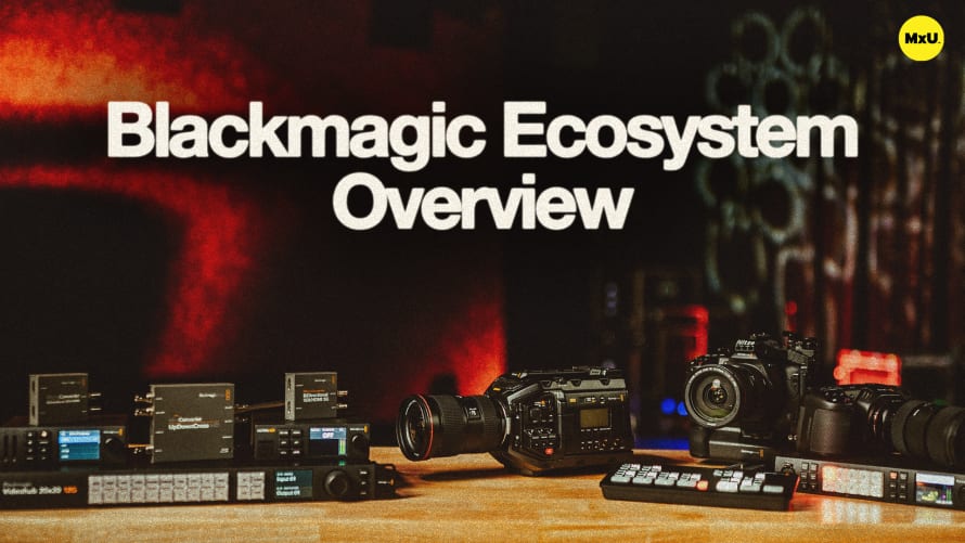 Blackmagic Ecosystem Overview