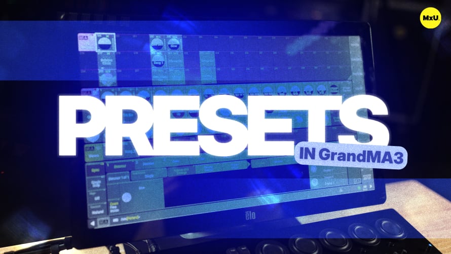 Presets in GrandMA3