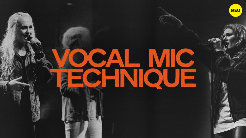 Vocal Mic Technique