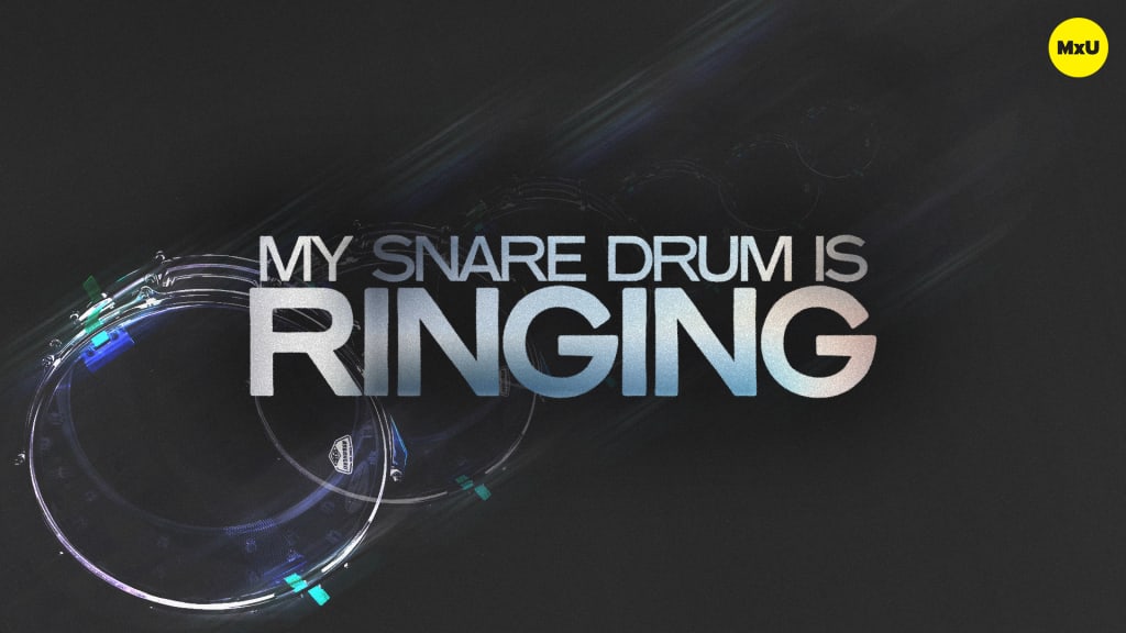 My Snare Drum is Ringing