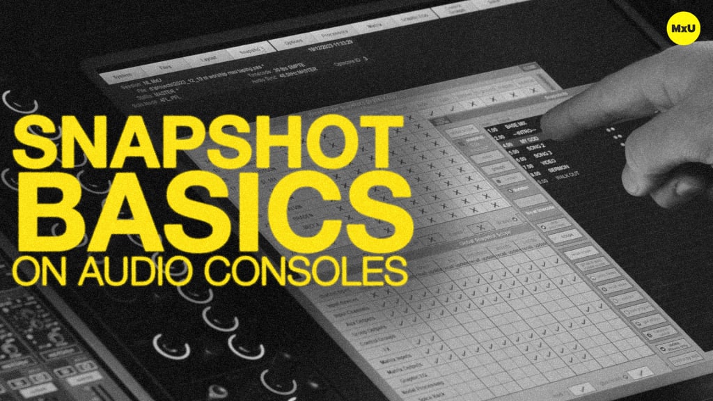 Snapshot Basics on Audio Consoles