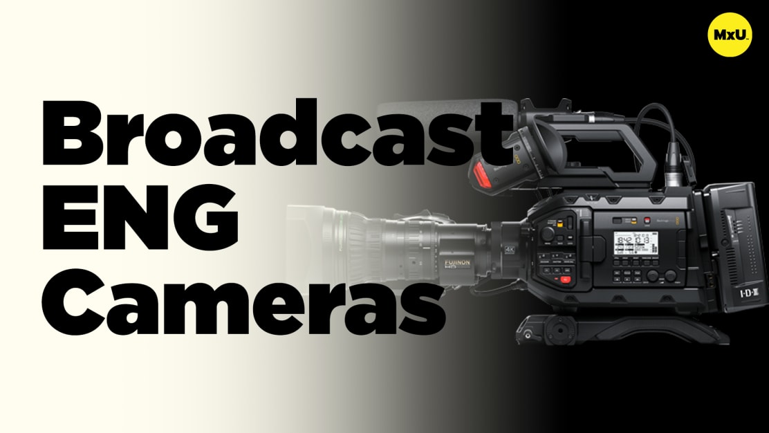Broadcast/ENG Cameras