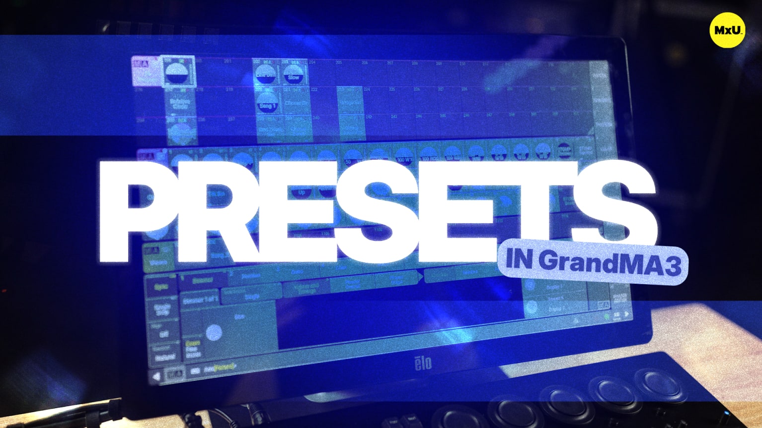 Presets In Grandma3 Mxu