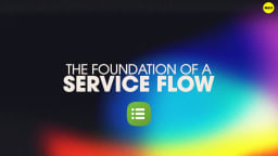 The Foundation of a Service Flow