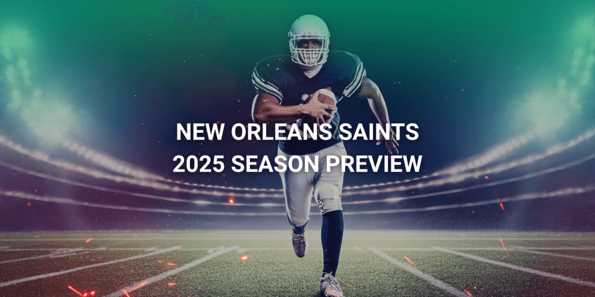 New Orleans Saints 2025 Season Preview: Star Players, Key Matchups & Where to Watch