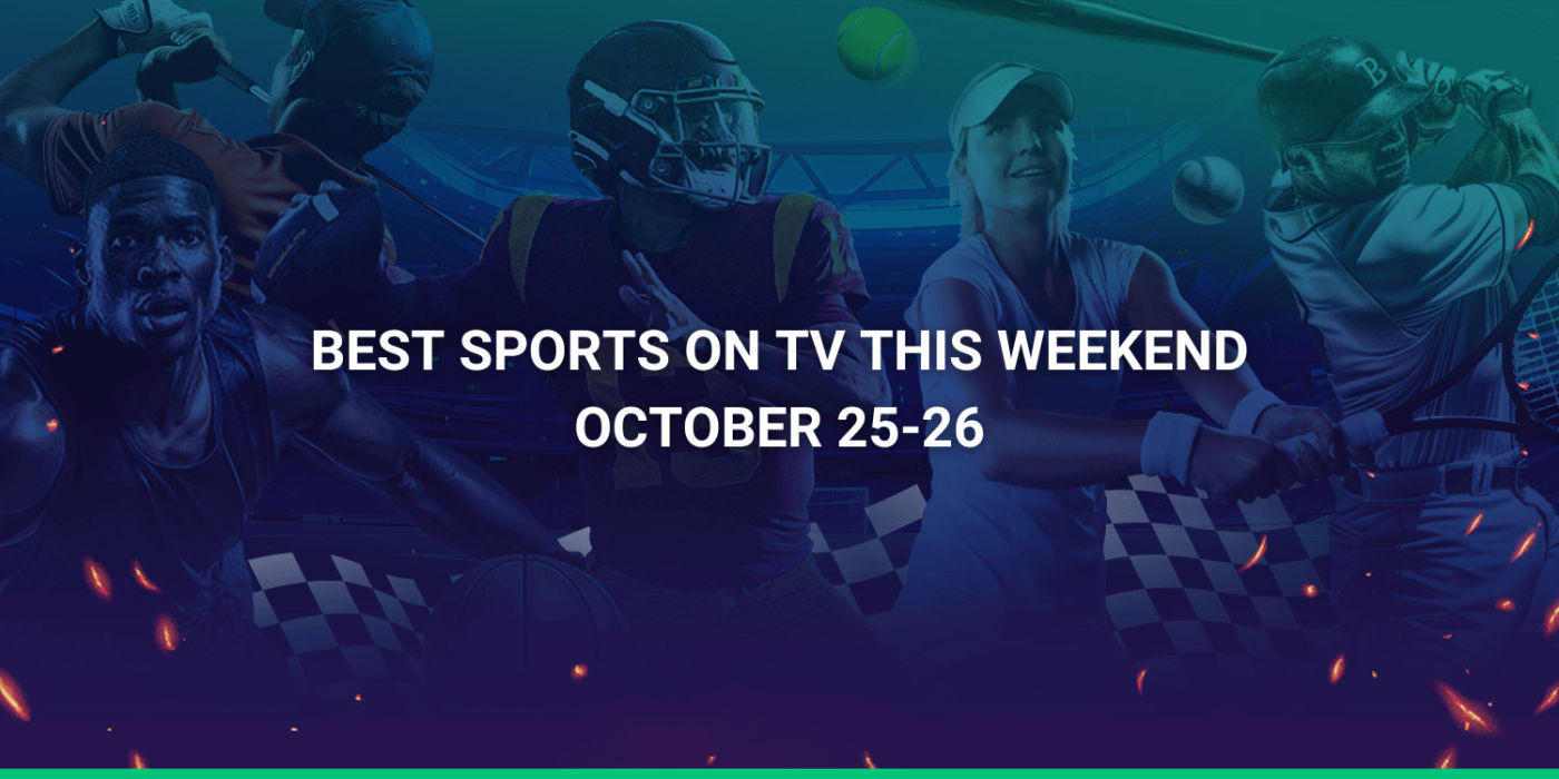 Best Sports on TV This Weekend (Oct 25th-26) | NFL, Premier League and More