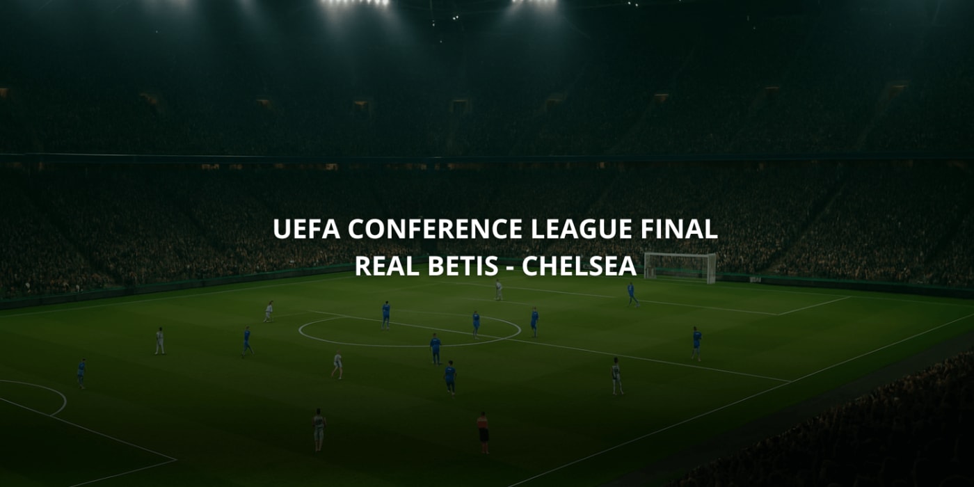 Conference League-final 2025: Real Betis – Chelsea | Tid, kanal & förutsättningar