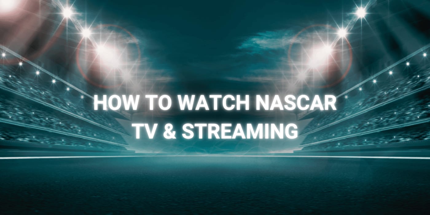 How to watch NASCAR in 2026: TV Channels & Streaming