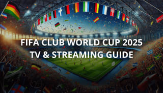 How to Watch the FIFA Club World Cup: Live Streaming, Cable & Satellite Options