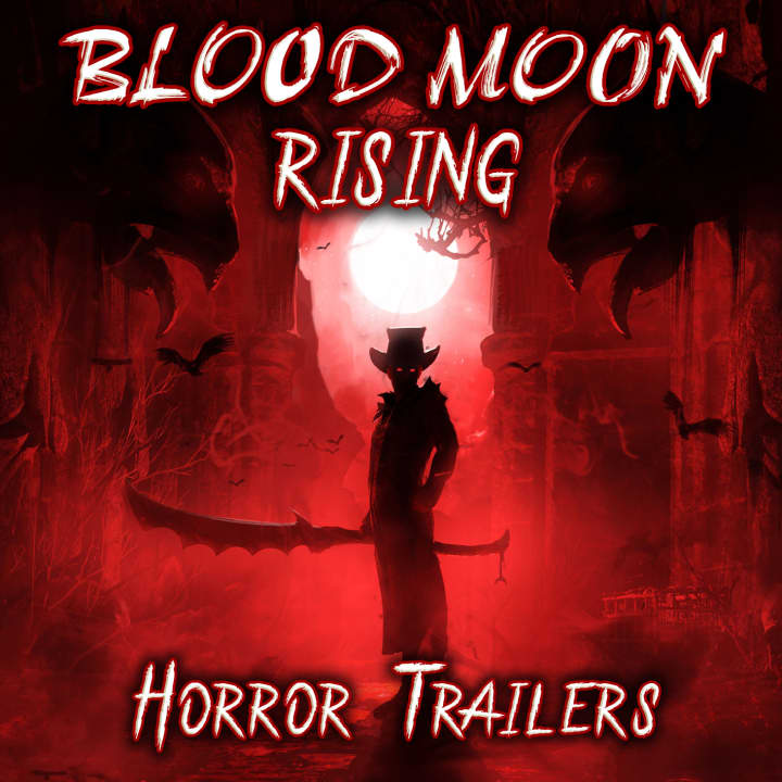 Blood Moon Rising - Horror Trailers