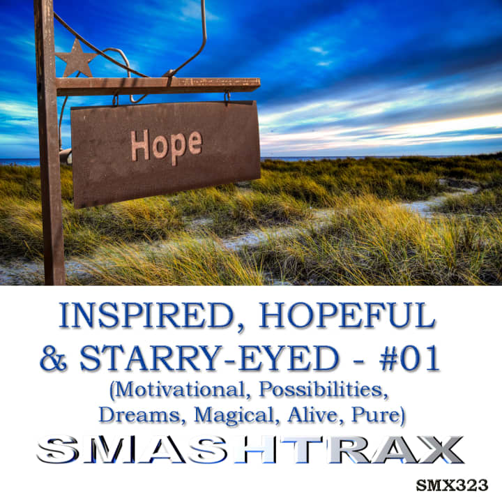 Inspired, Hopeful & Starry-Eyed #01 (Motivational, Possibilities, Dreams, Magical, Alive, Pure)