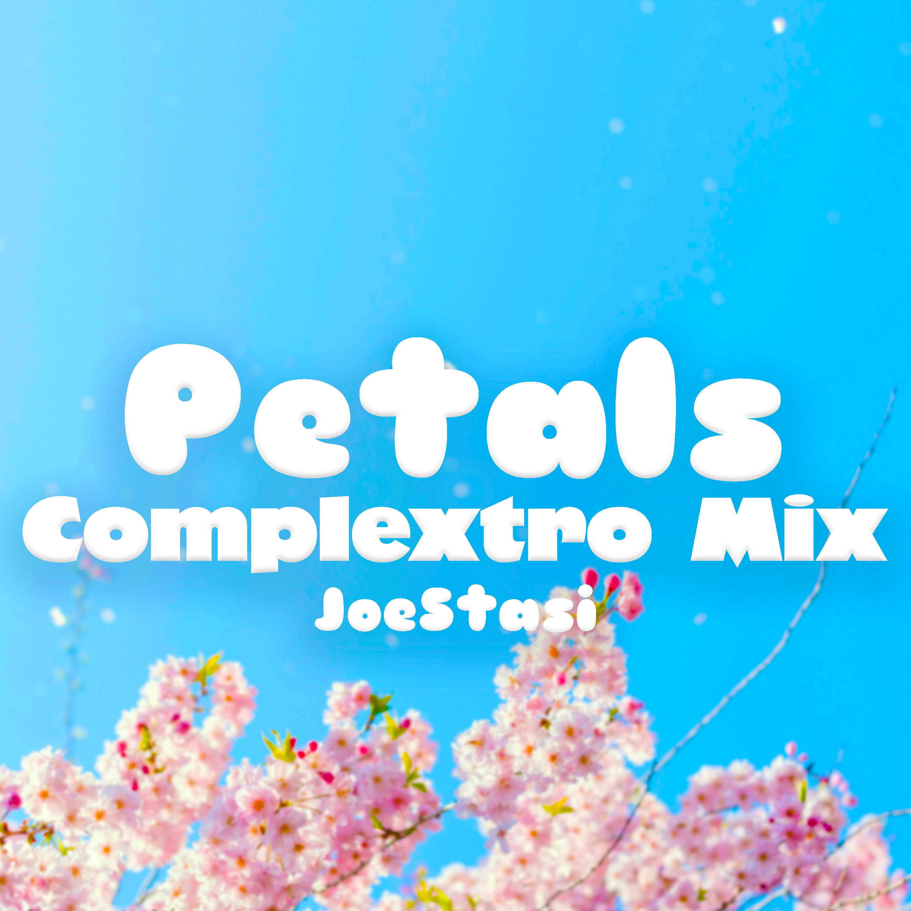 Petals - Complextro Mix