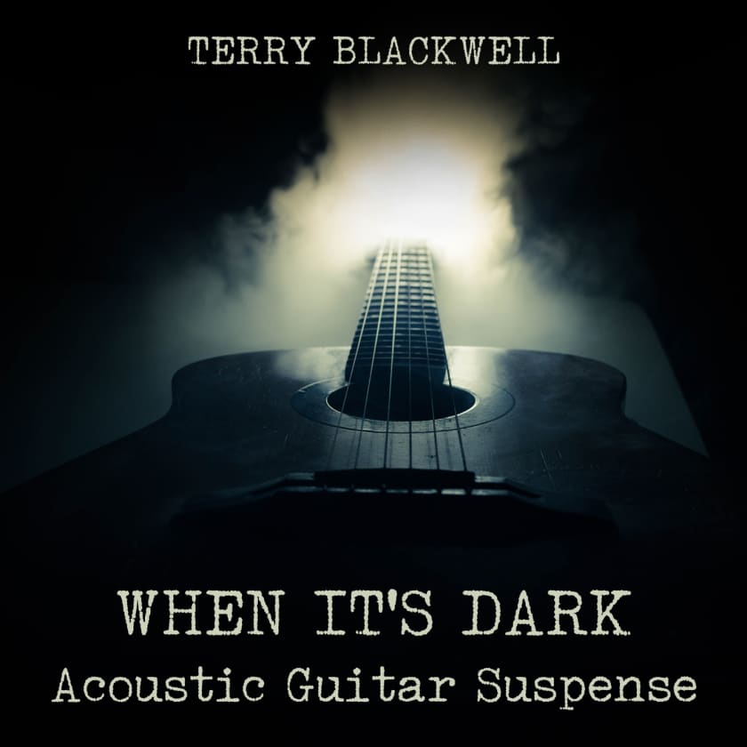 When It&#39;s Dark - Acoustic Guitar Suspense