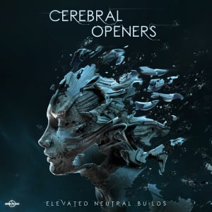 Cerebral Openers - Elevated Neutral Builds