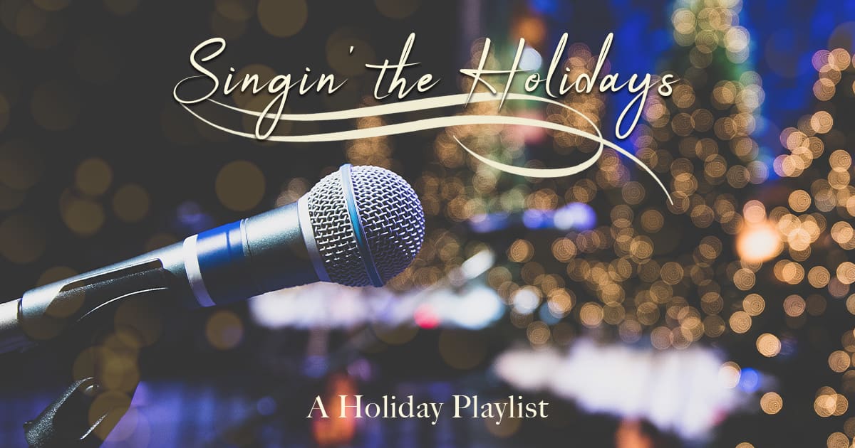 Singin&#39; the Holidays