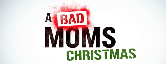 "Wild One" featured in A Bad Moms Christmas trailer