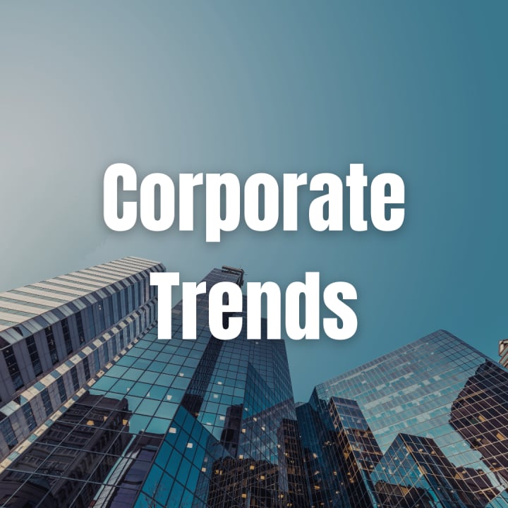 Corporate Trends