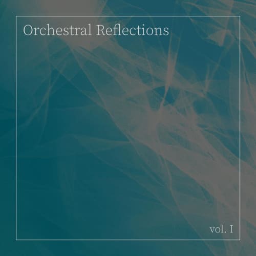 Orchestral Reflections Vol. I