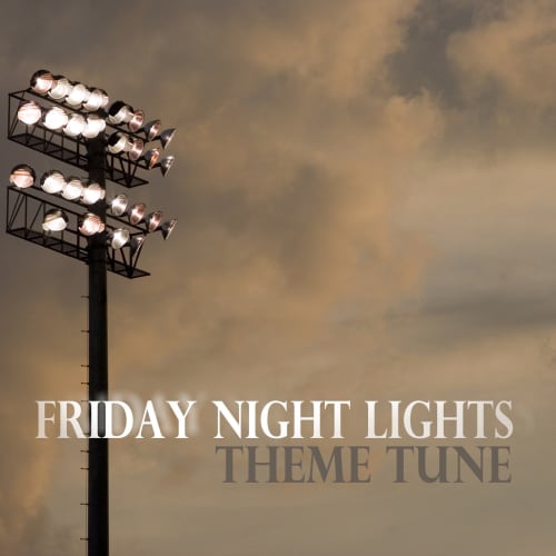 Friday Night Lights Theme