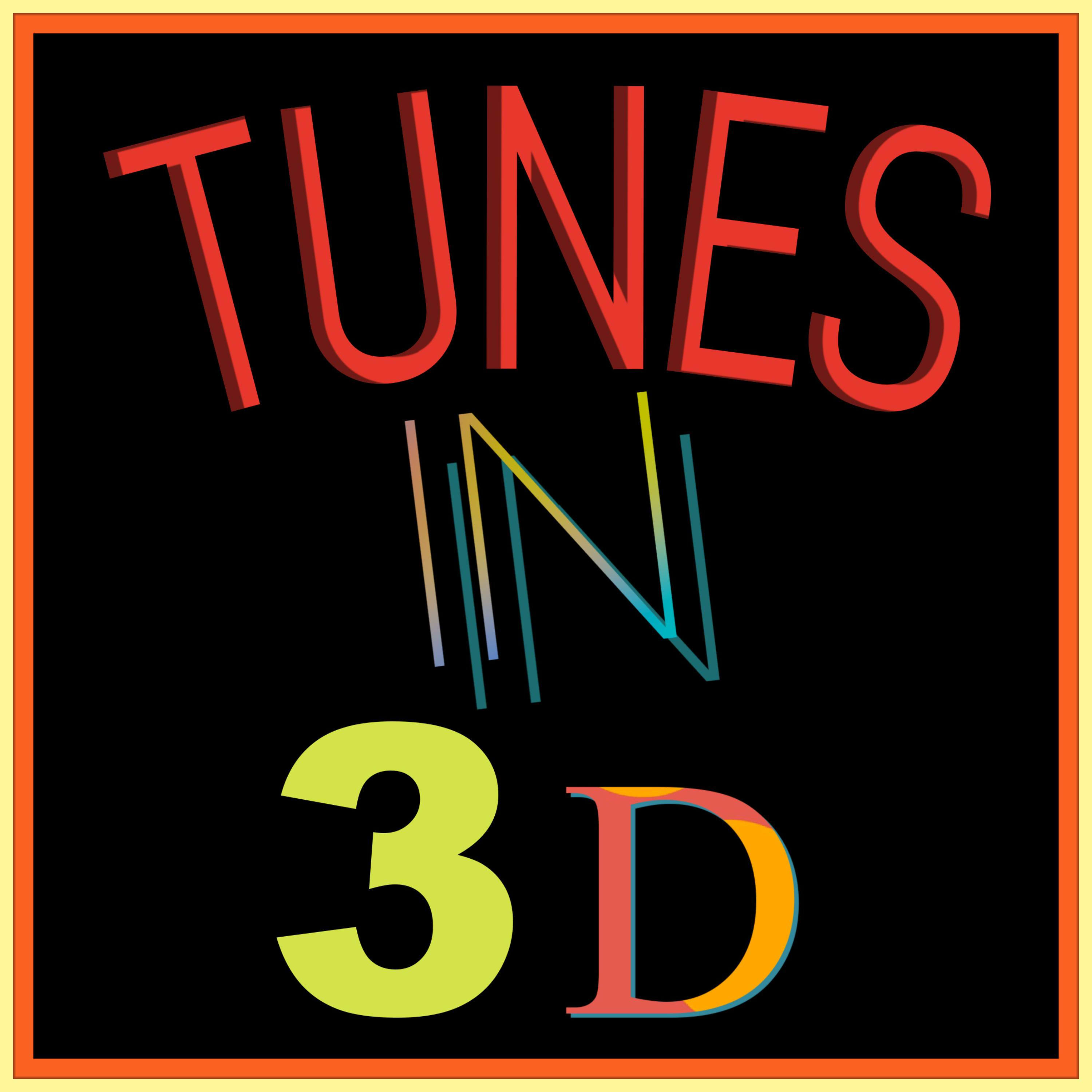 TUNES IN 3D