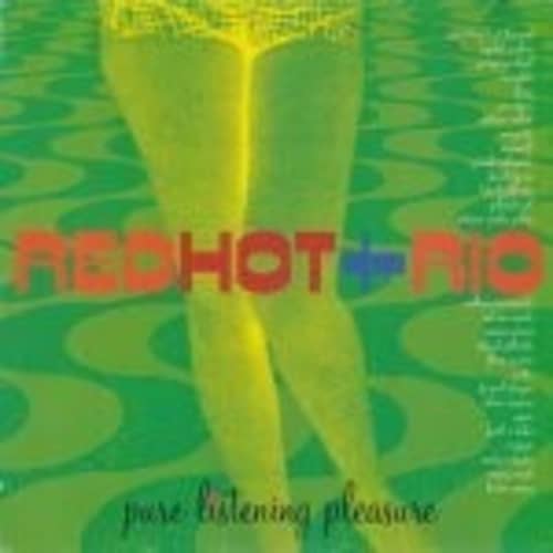 Red Hot + Rio