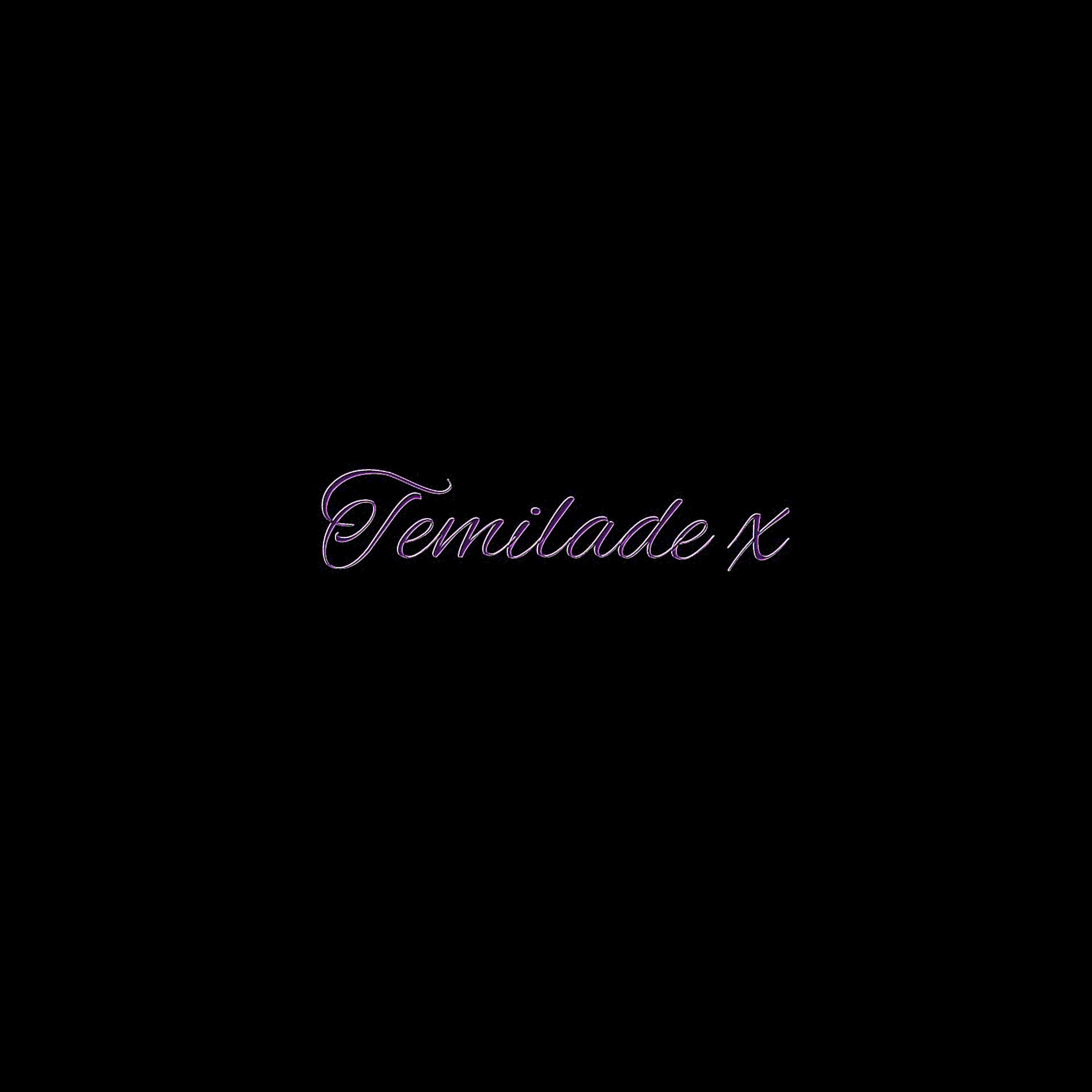 Temilade, Pt II