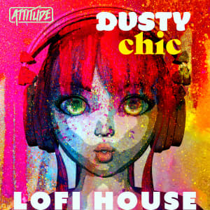 Dusty Chic - Lofi House