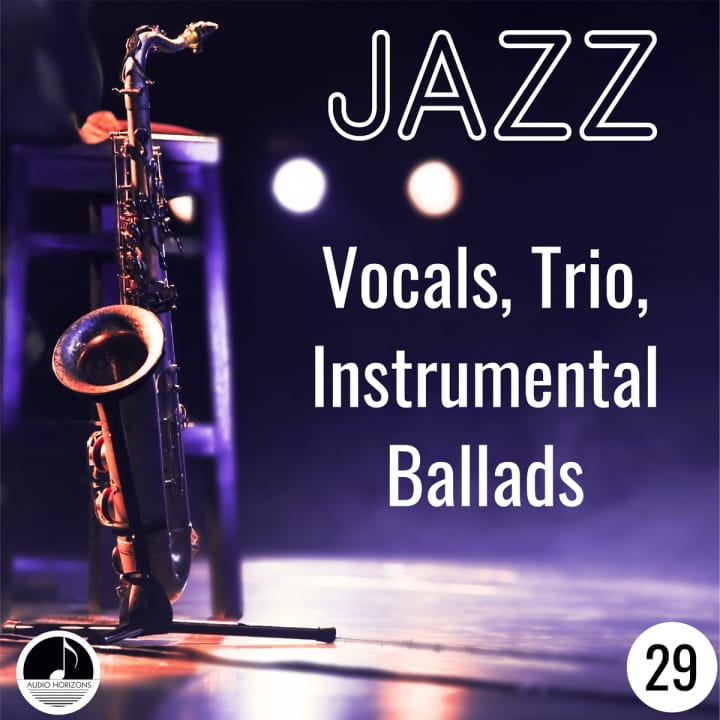 Jazz 29 Vocals, Trio, Instrumental Ballads