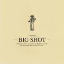 Big Shot (BGV Version)