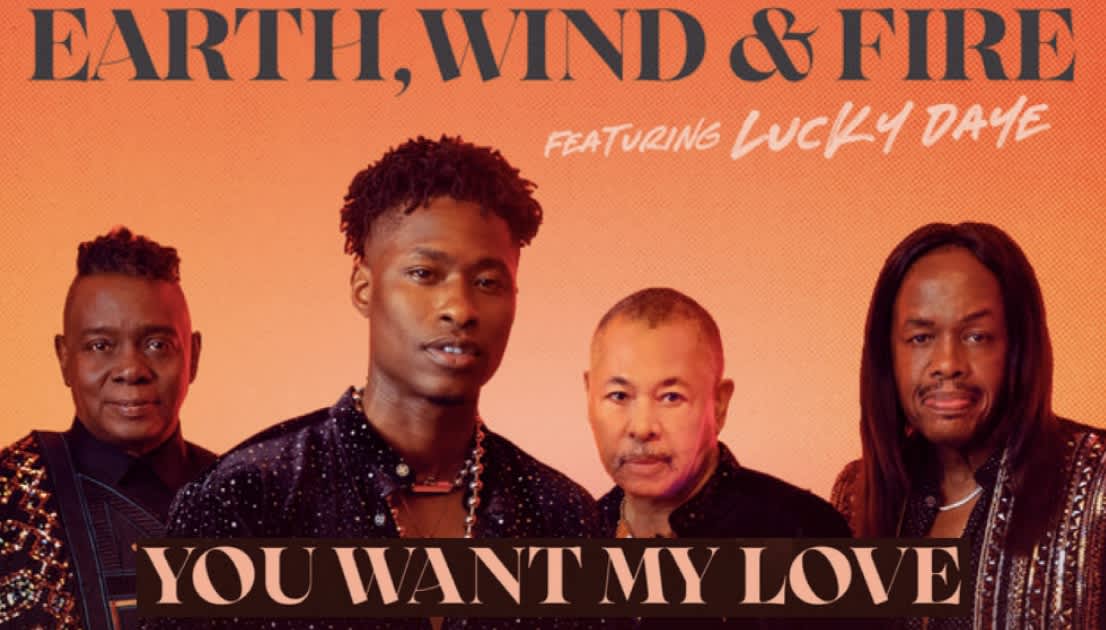 Earth, Wind & Fire release &quot;You Want My Love&quot;