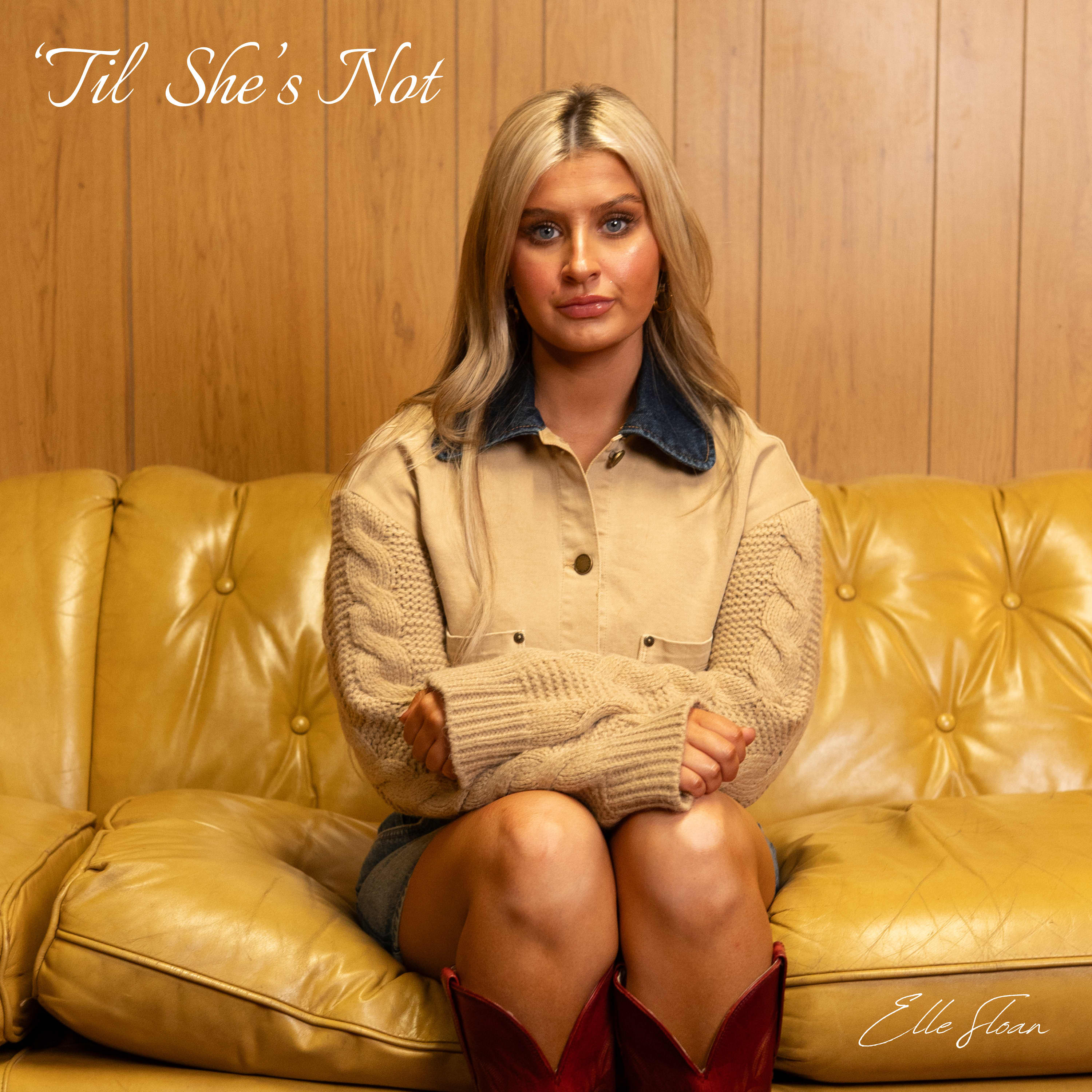 &#39;Til She&#39;s Not