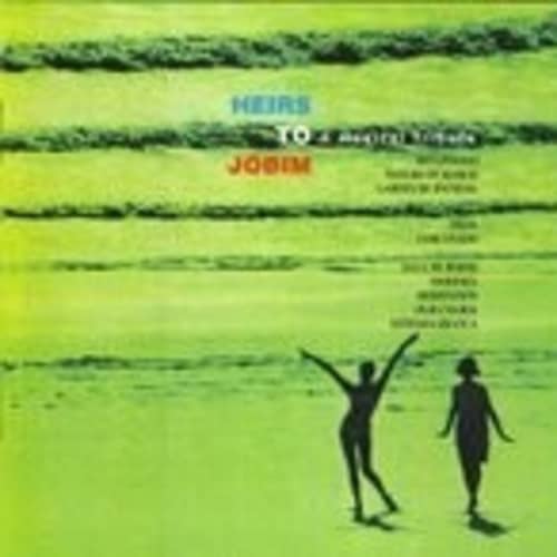 Heirs to Jobim