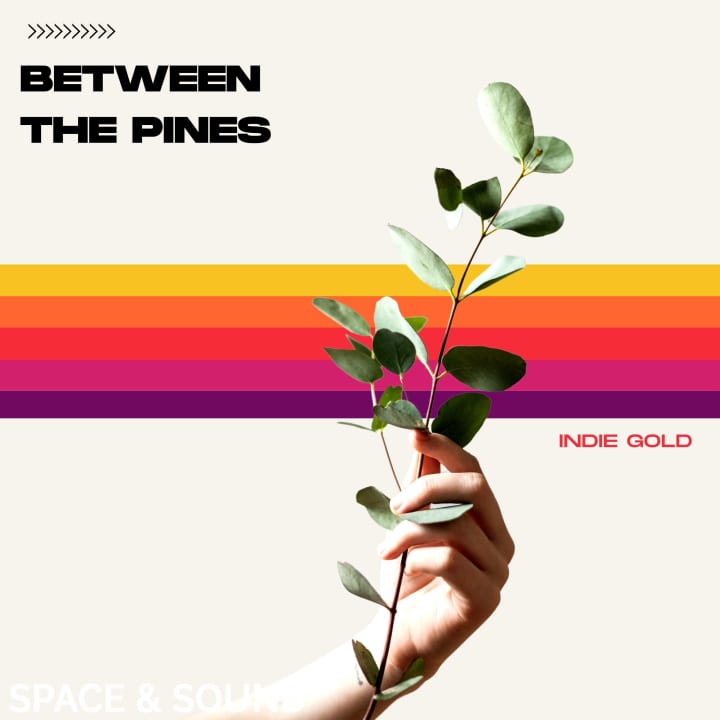 Between The Pines