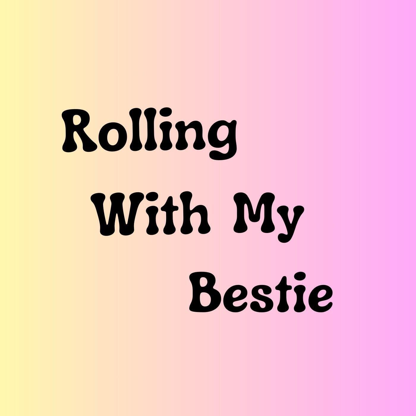 Rolling With My Bestie (Instrumental)