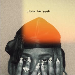 think too much (Non-Explicit)