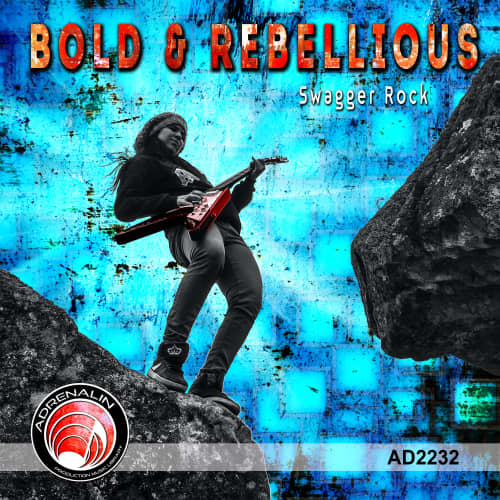 Bold & Rebellious