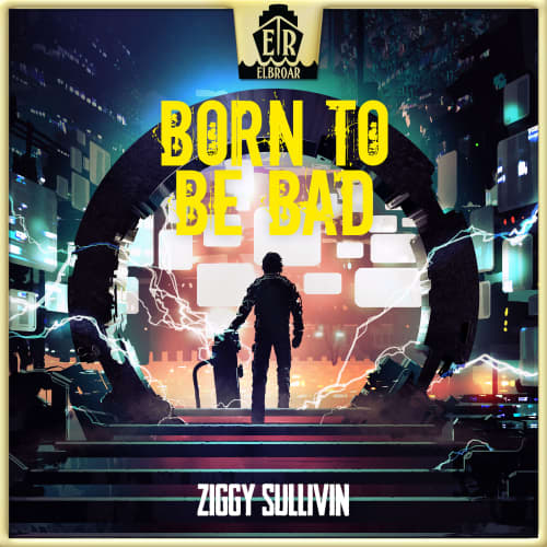 Born To Be Bad