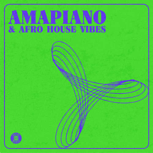 Amapiano & Afro House Vibes