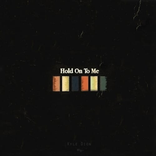 Hold On To Me