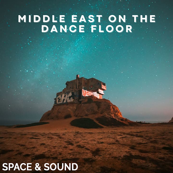 Middle East On The Dancefloor