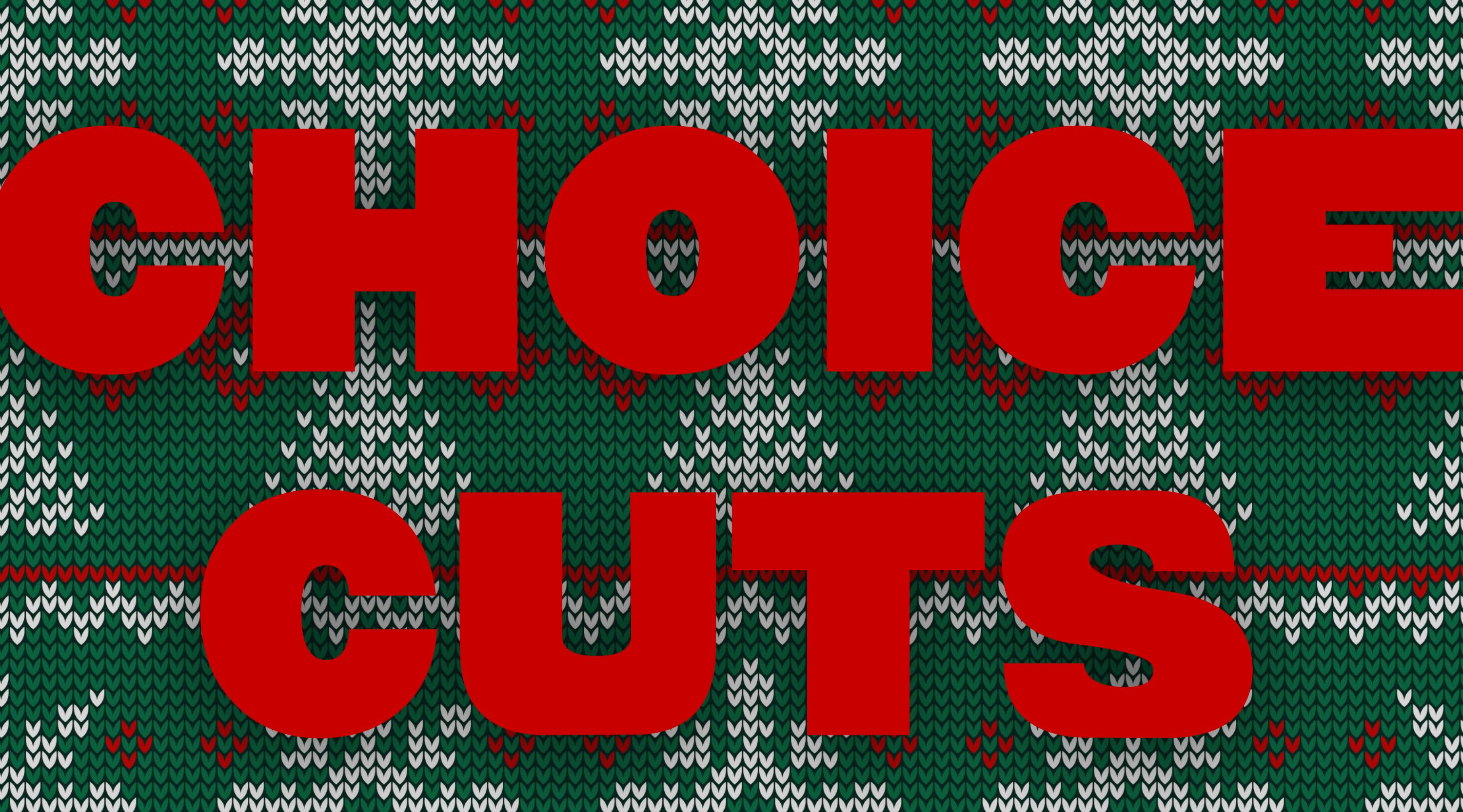 Nov &#39;25 Choice Cuts