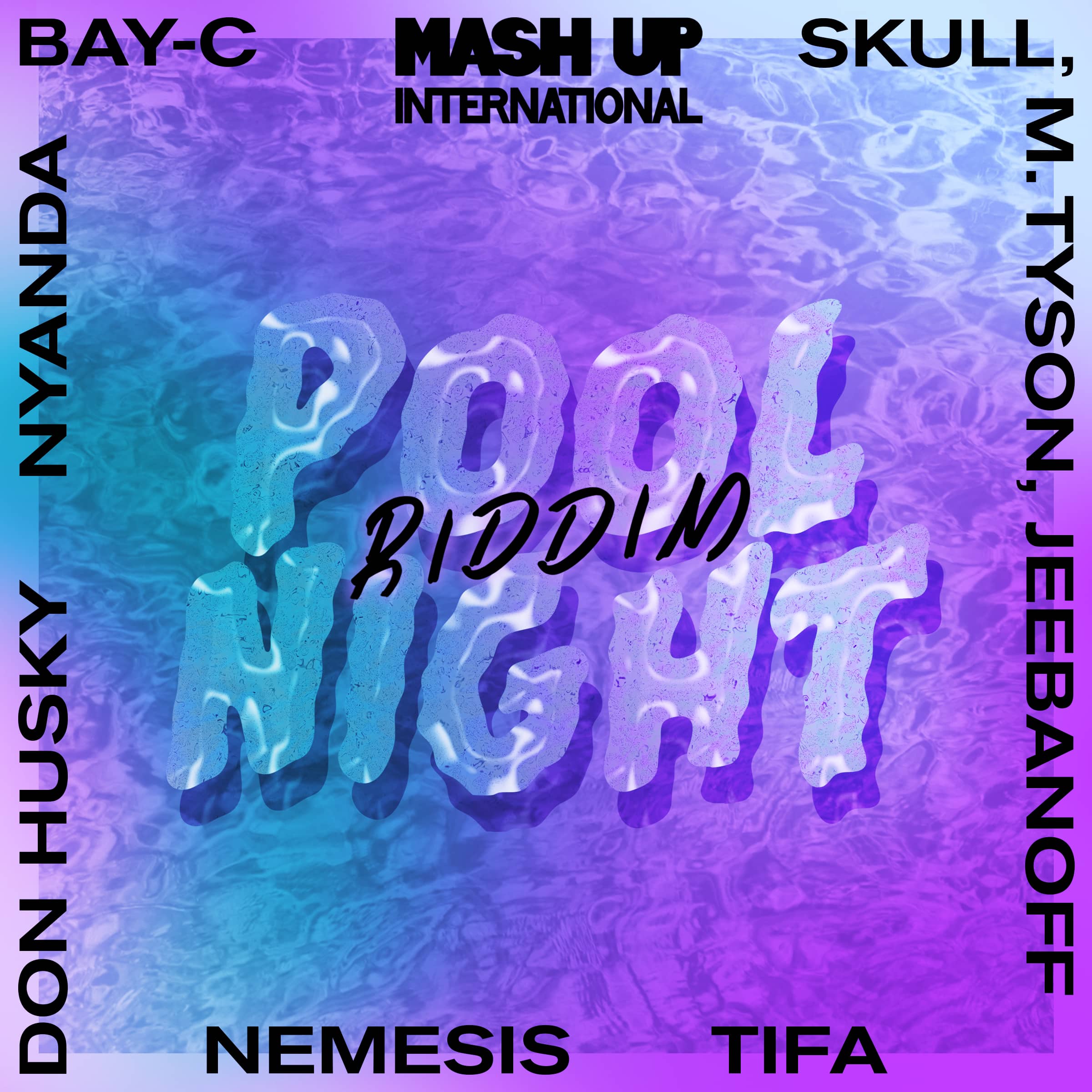 Skin Out (Pool Night Riddim)