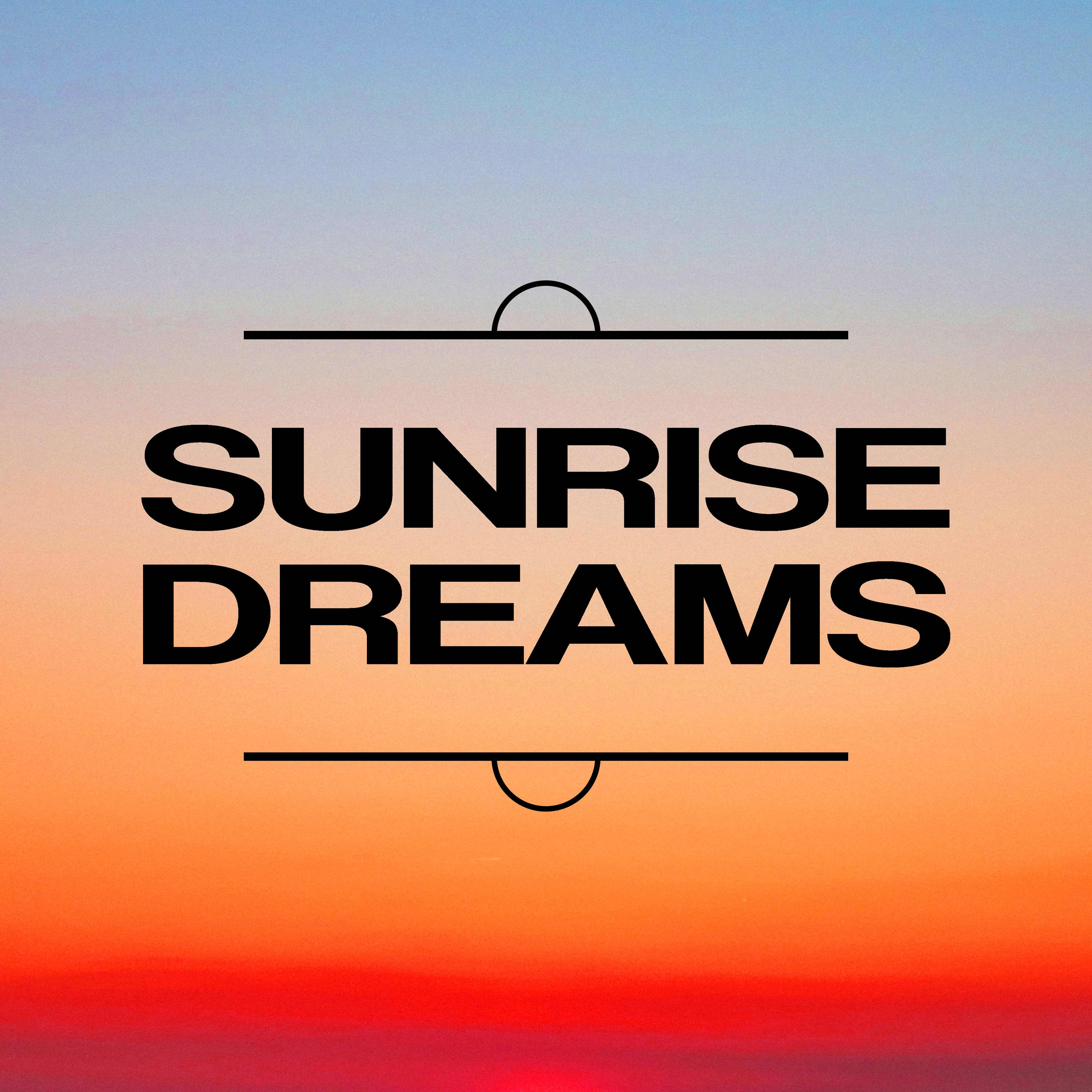 Sunrise Dreams