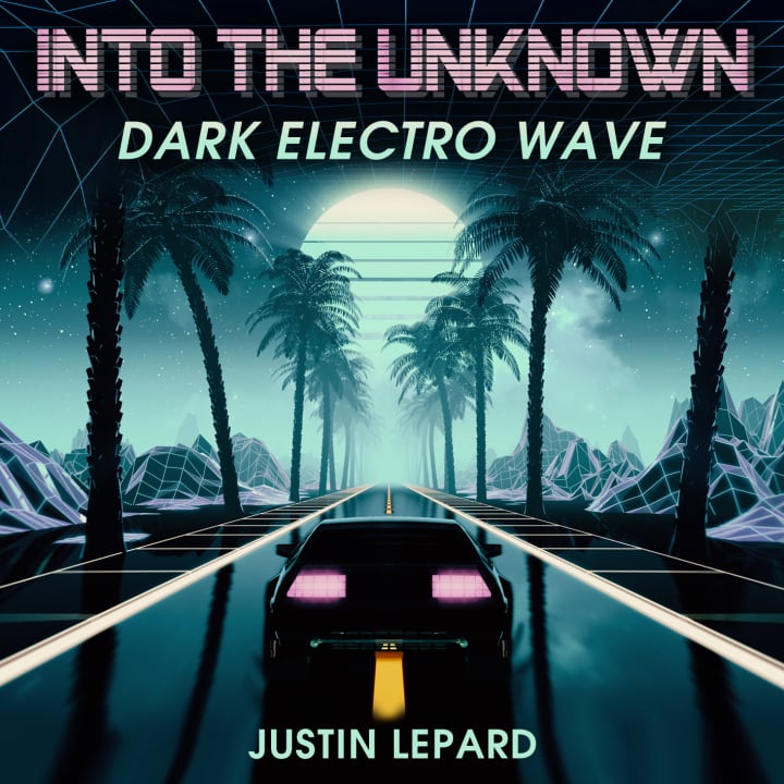 Into The Unknown - Dark Electro Wave