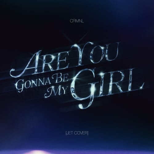 Are You Gonna Be My Girl (Jet Cover) - Single