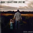 Don&#39;t Make Him Like Me