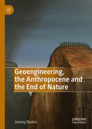 Book Launch: Geoengineering, the Anthropocene and the End of Nature