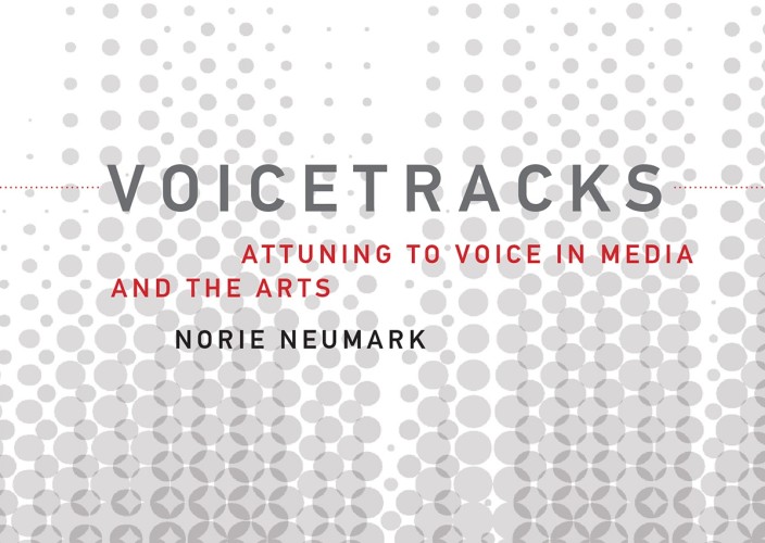Voicetracks: Attuning to Voice in Media and the Arts Book Launch