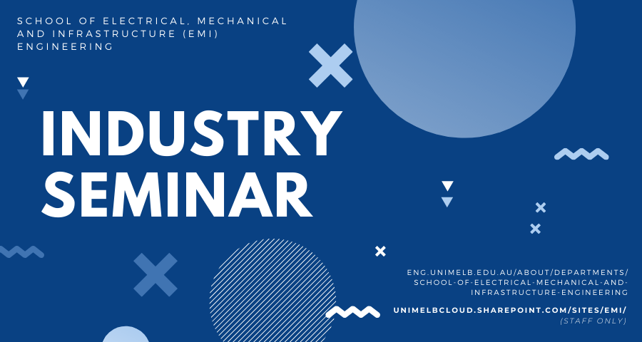 School of Electrical, Mechanical and Infrastructure (EMI) Engineering Industry Seminar