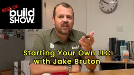 Best of The Build Show | Starting Your Own LLC with Jake Bruton 